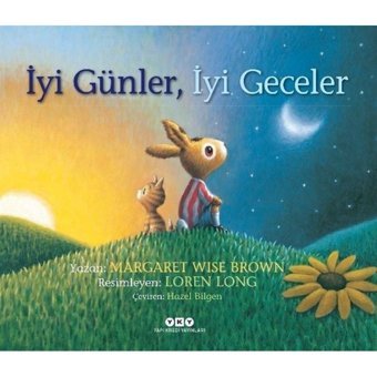 İyi Günler İyi Geceler - Margaret Wise Brown - Yapı Kredi Yayınları