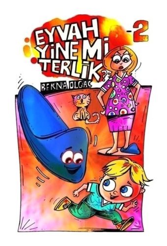 Eyvah Yine mi Terlik - 2 - Berna Olgaç - Mühür Kitaplığı