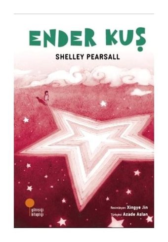 Ender Kuş - Shelley Pearsall - Günışığı Kitaplığı
