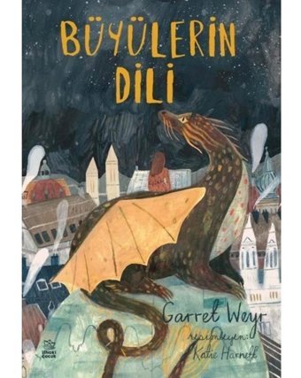Büyülerin Dili - Garret Weyr - İthaki Çocuk