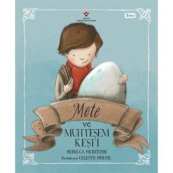 Mete ve Muhteşem Keşfi - Rebecca Mcritchie - Tübitak Yayınları