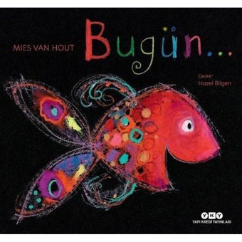 Bugün - Mies Van Hout - Yapı Kredi Yayınları
