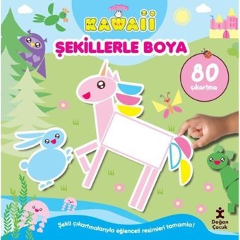 Sevimliler Kawaii - Şekillerle Boya - 80 Çıkartma- Doğan Çocuk