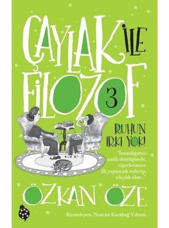 Ruhun Irkı Yok!-Çaylak ile Filozof 3 - Özkan Öze - Uğurböceği