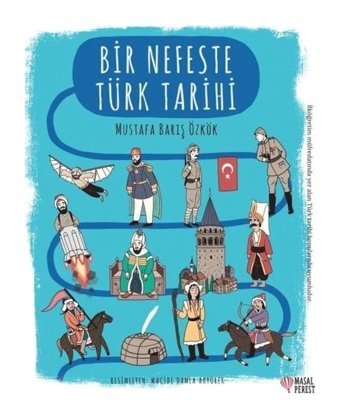 Bir Nefeste Türk Tarihi - Mustafa Barış Özkök - Masalperest