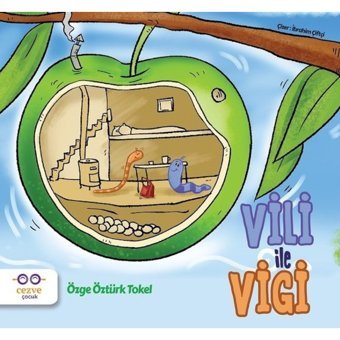 Vili İle Vigi - Özge Öztürk Tokel - Cezve Çocuk