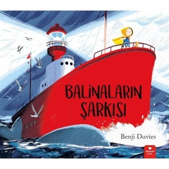 Balinaların Şarkısı - Benji Davies - Redhouse Kidz Yayınları