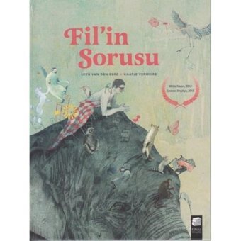 Fil'in Sorusu - Heleen Van Der Linden - Final Kültür Sanat Yayınları
