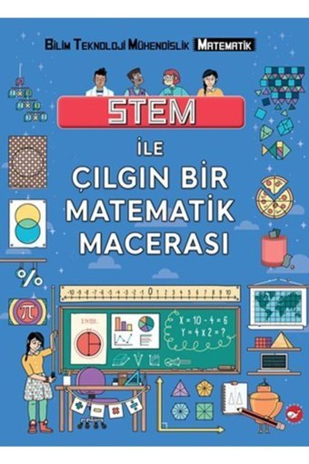 Beyaz Balina Yayınları Stem Ile Çılgın Bir Matematik Macerası _son Baskı _2022 Basım