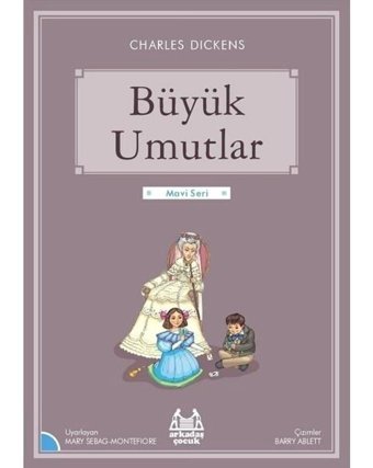 Büyük Umutlar-Mavi Seri - Charles Dickens - Arkadaş Yayıncılık