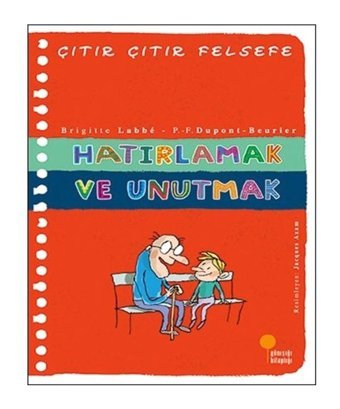 Çıtır Çıtır Felsefe 29 - Hatırlamak ve Unutmak- Günışığı Kitaplığı