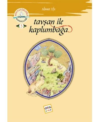 Tavşan ile Kaplumbağa - Minyatürlerle Dünya Masalları - Ahmet Efe - Nar Çocuk