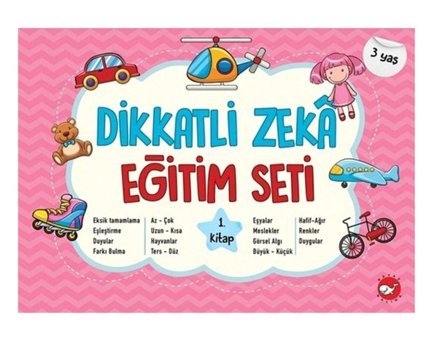 Beyaz Balina Yayınları Dikkatli Zeka Eğitim Seti 1. Kitap (3 YAŞ)