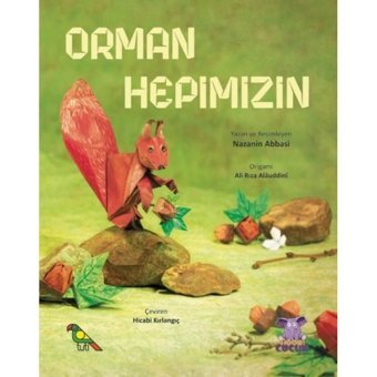 Orman Hepimizin - Nazanin Abbasi - Nobel Çocuk