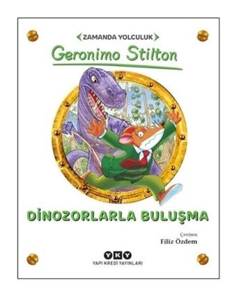 Dinozorlarla Buluşma - Geronimo Stilton - Yapı Kredi Yayınları