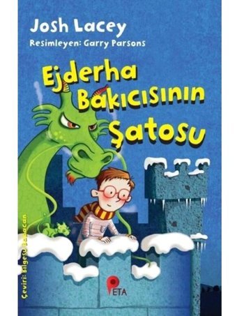 Ejderha Bakıcısının Şatosu - Josh Lacey - Peta