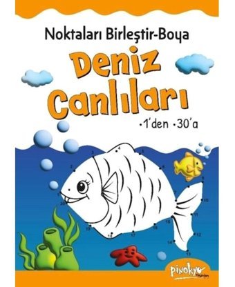 Noktaları Birleştir Boya Deniz Canlıları 1'den 30'a - Buçe Dayı - Pinokyo
