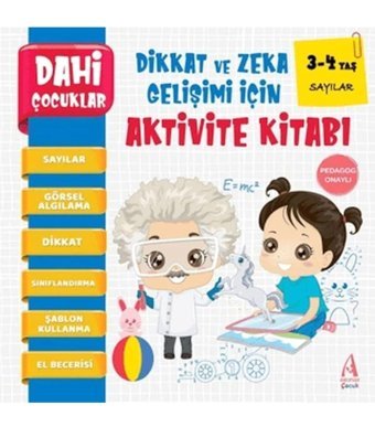 Arunas Yayıncılık Dahi Çocuklar Sayılar Dikkat Ve Zeka Gelişimi Için Aktivite Kitabı (3-4 YAŞ)