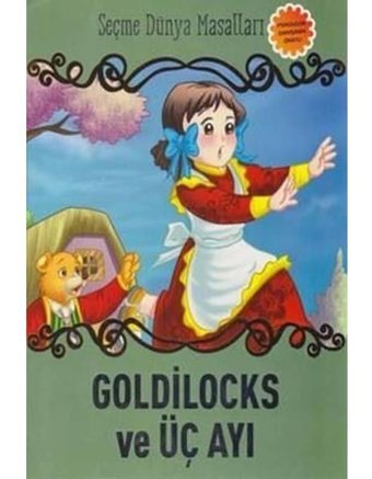 Goldilocks ve Üç Ayı-Seçme Dünya Masalları- Parıltı Yayınları