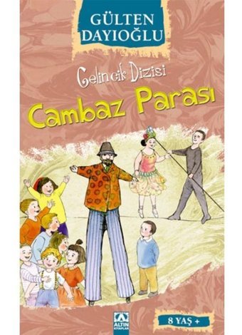 Cambaz Parası - Gelincik Dizisi - Gülten Dayıoğlu - Altın Kitaplar