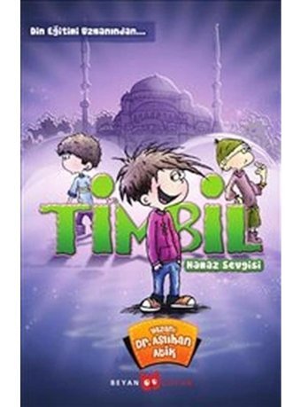 Timbil Namaz Sevgisi - Aslıhan Atik - Beyan Yayınları