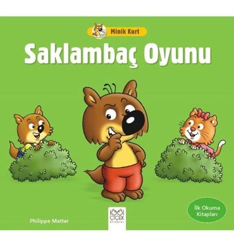 1001 Çiçek Kitaplar Minik Kurt Saklambaç Oyunu – İlk Okuma Kitapları