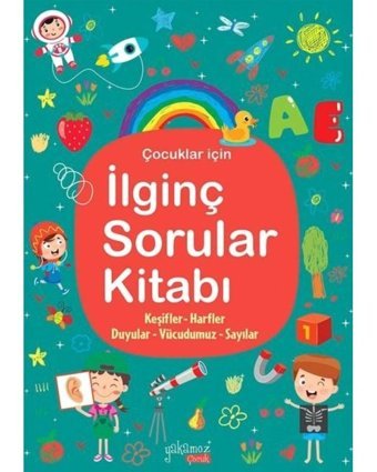 Çocuklar İçin İlginç Sorular Kitabı - Turkuaz- Yakamoz Yayınları