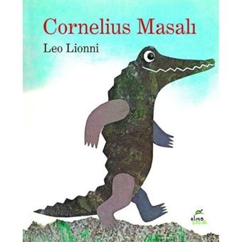 Cornelius Masalı - Leo Lionni - Elma Yayınevi