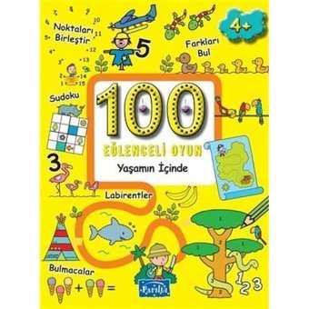 100 Eğlenceli Oyun - Yaşamın İçinde - Boyama- Parıltı Yayınları