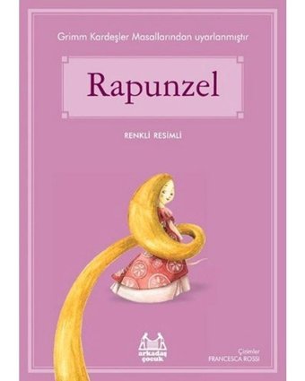 Rapunzel-Mavi Seri - Grimm Kardeşler - Arkadaş Yayıncılık