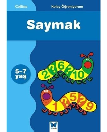 Saymak-Kolay Öğreniyorum 5-7 Yaş - Simon Greaves - Helen Greaves - Mavi Kelebek