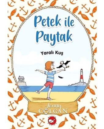 Yaralı Kuş - Petek ile Paytak 1 - Jenny Colgan - Beyaz Balina Yayınları