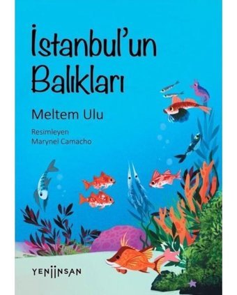 İstanbulun Balıkları - Meltem Ulu - Yeni İnsan Yayınevi