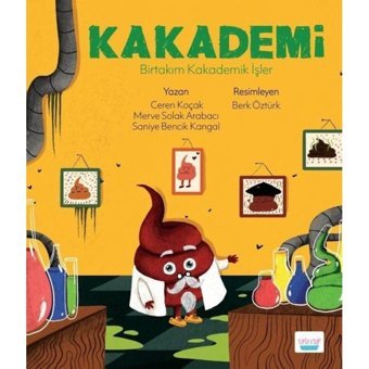 Kakademi - Birtakım Kakademik İşler - Ceren Koçak - Merve Solak Arabacı - Elma Yayınevi