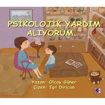 Psikolojik Yardım Alıyorum - Olcay Güner - Efil Yayınevi Yayınları