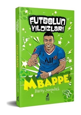 Kylian Mbappe - Futbolun Yıldızları - Harry Meredith - Ren Kitap