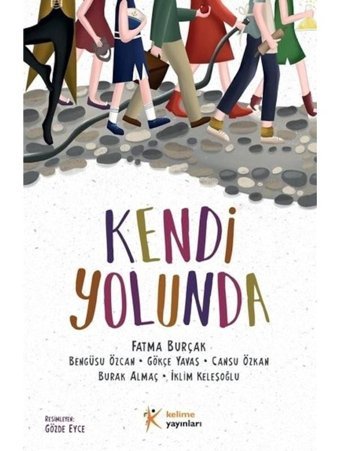 Kendi Yolunda - Fatma Burçak - Kelime Yayınları