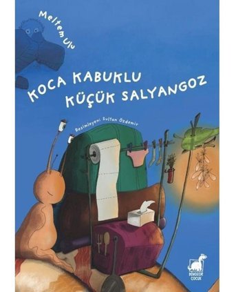 Koca Kabuklu Küçük Salyangoz - Meltem Ulu - Dinozor Çocuk