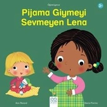 Pijama Giymeyi Sevmeyen Lena - Öğreniyoruz Dizisi - Ann Rocard - 1001 Çiçek