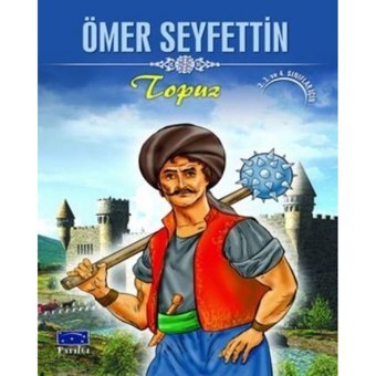 Topuz - Ömer Seyfettin - Parıltı Yayınları