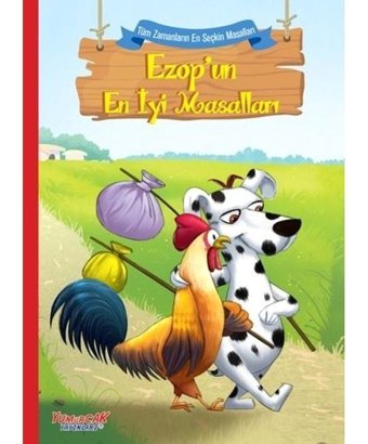 Ezop'un En İyi Masalları - Tüm Zamanların En Seçkin Masalları- Yumurcak Yayınları