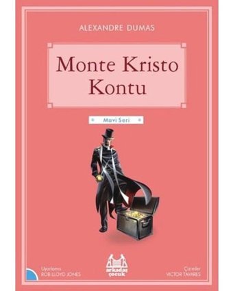 Monte Kristo Kontu-Mavi Seri - Alexandre Dumas - Arkadaş Yayıncılık