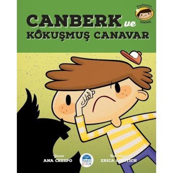 Canberk ve Kokmuş Canavar - Ana Crespo - Martı Yayınları
