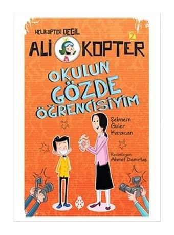 Ali Kopter 2-Okulun Gözde Öğrencisiyim - Şebnem Güler Karacan - Uğurböceği