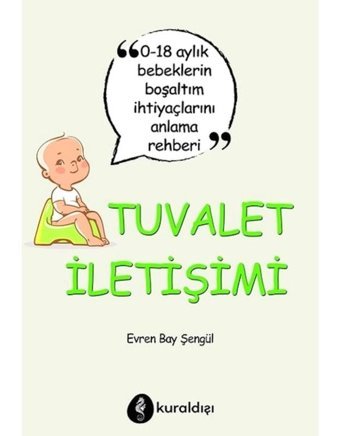 Tuvalet İletişimi - Evren Bay Şengül - Kuraldışı Yayınları
