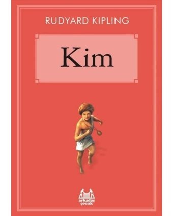 Kim - Rudyard Kipling - Arkadaş Yayıncılık