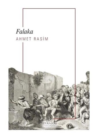 Falaka - Ahmet Rasim - Dekalog Yayınları