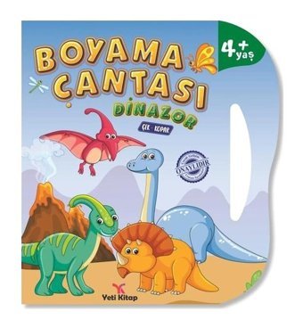 Boyama Çantası - Dinazor - Çek Kopar 4+Yaş- Yeti Kitap