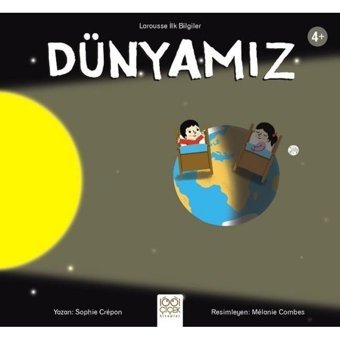 Dünyamız-Larousse İlk Bilgiler 4+ - Sophie Crepon - 1001 Çiçek