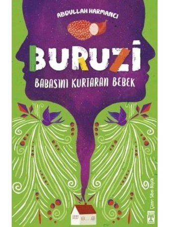 Buruzi - Babasını Kurtaran Bebek - Abdullah Harmancı - Timaş İlk Genç